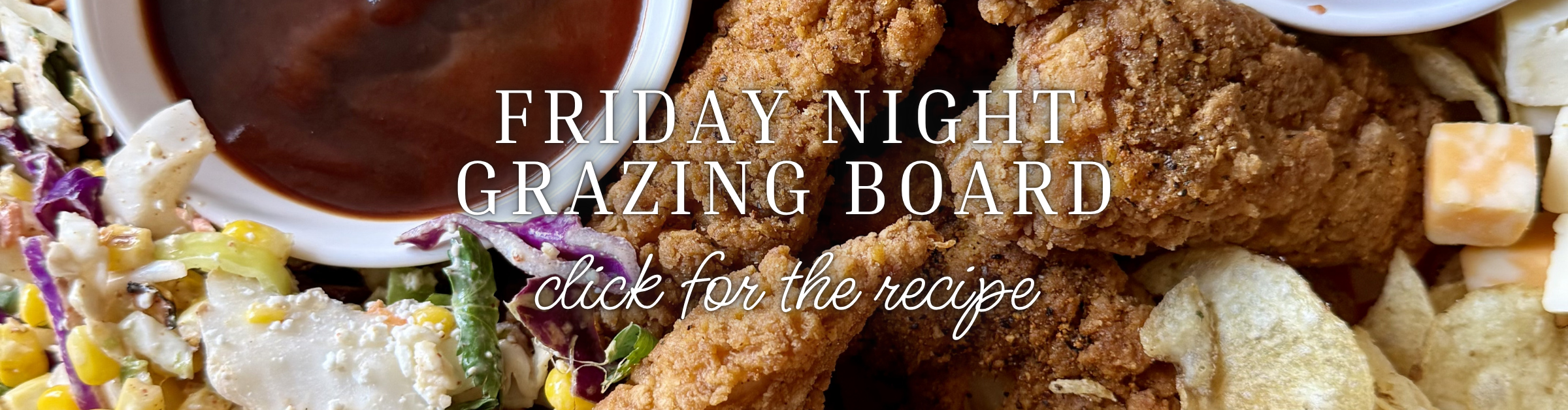 Friday Night Grazing Board