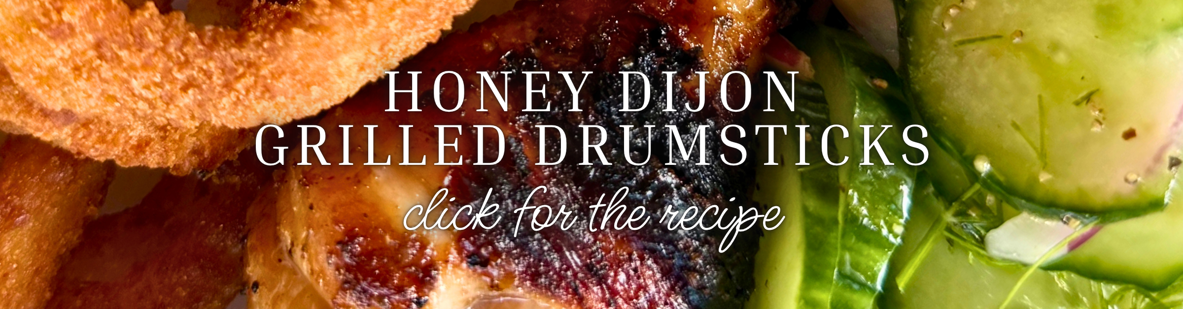 Honey Dijon Grilled Drumsticks